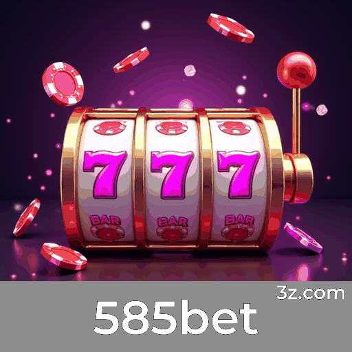 585bet: Seu Cassino Online Confiável e Seguro